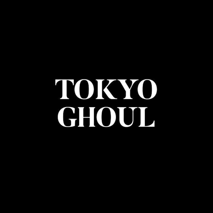 Tokyo ghoul